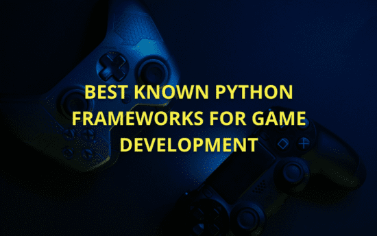 Python Frameworks for Game Development: Top Picks