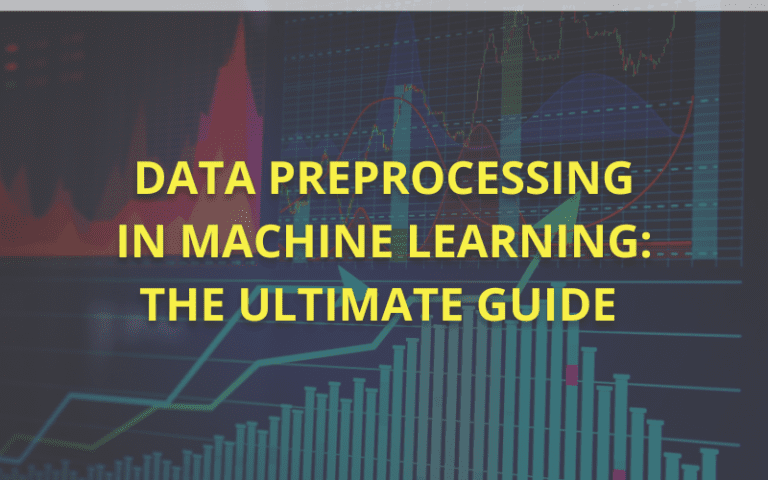 Data Processing in Machine Learning: A Complete Guide