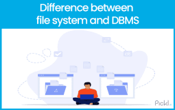 Key Difference Between File System and DBMS