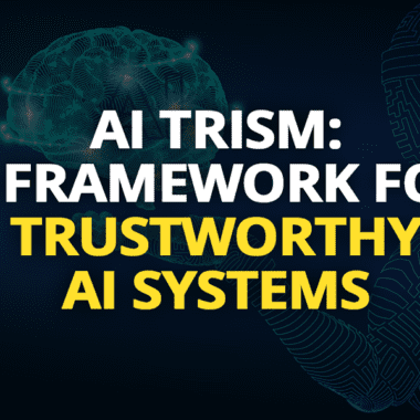 AI TRiSM: A Framework for Trustworthy AI Systems