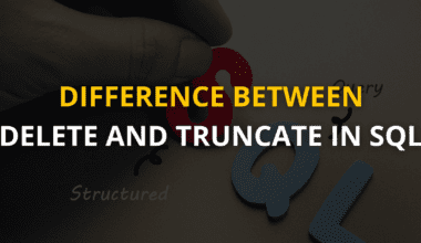 Difference Between DELETE and TRUNCATE in SQL