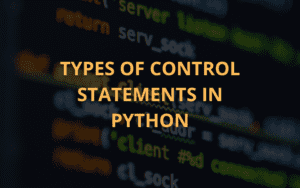 Control Statements in Python