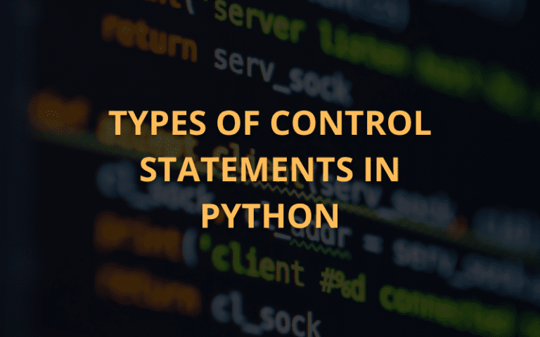 Types of Control Statements in Python