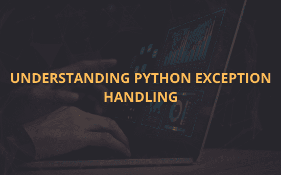 Understanding Python Exception Handling