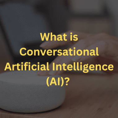 Conversational Artificial Intelligence