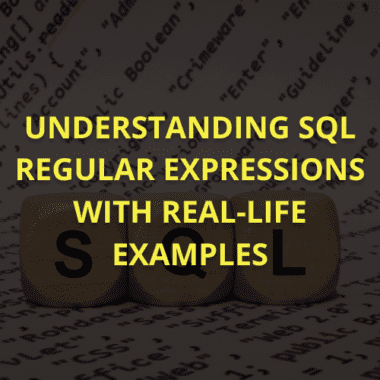 Understanding SQL regular expressions with real-life examples