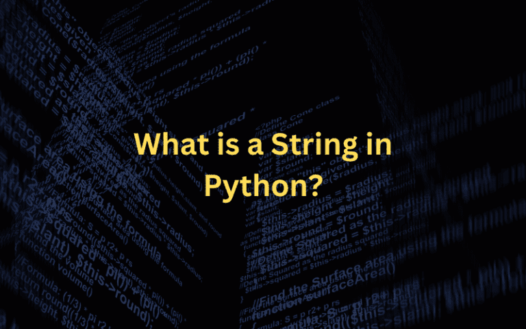 What is a String in Python? A Beginner’s Guide