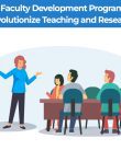 Transforming Teaching with Faculty Development Programme
